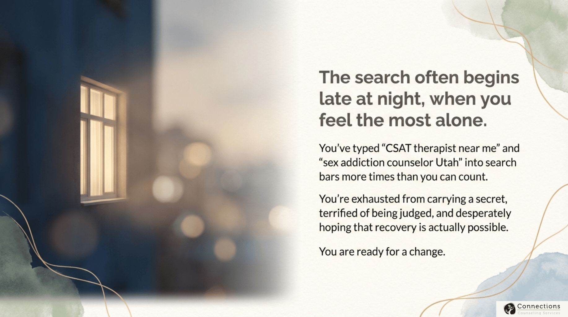 Soft-focused window at night with warm light and text about searching for CSAT therapist help when feeling alone - Connections Counseling Services